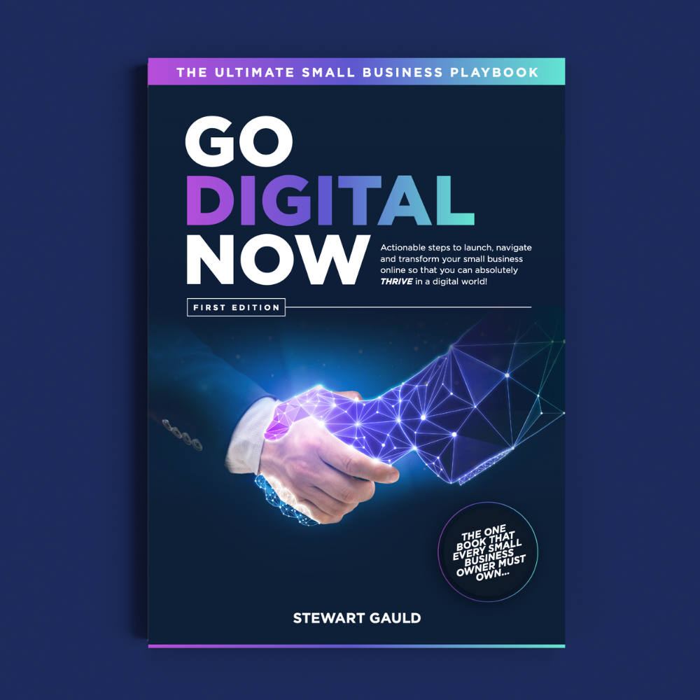 Go Digital Now - The ULTIMATE Small Business Playbook (Paperback + eBook)